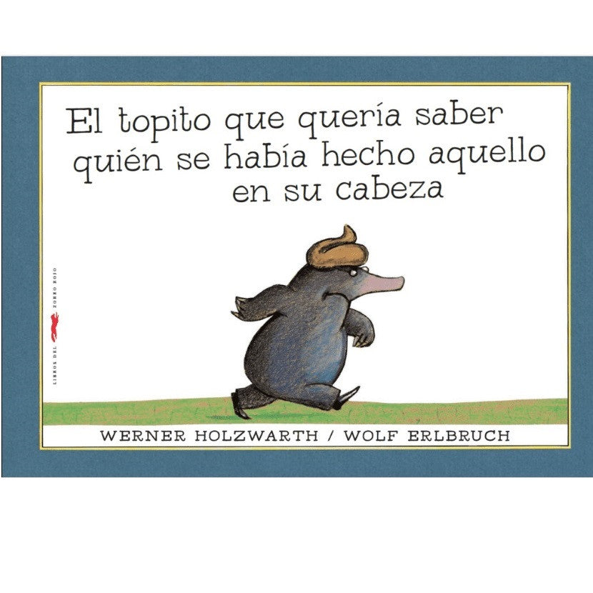 El topito que quería saber quién se había hecho aquello en su cabeza El topito que quería saber quién se había hecho aquello en su cabeza